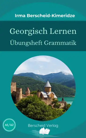 Materialien zum Erlernen der georgischen Sprache ✔ Übungsheft